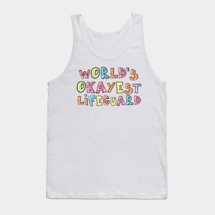 World's Okayest Lifeguard Gift Idea Tank Top